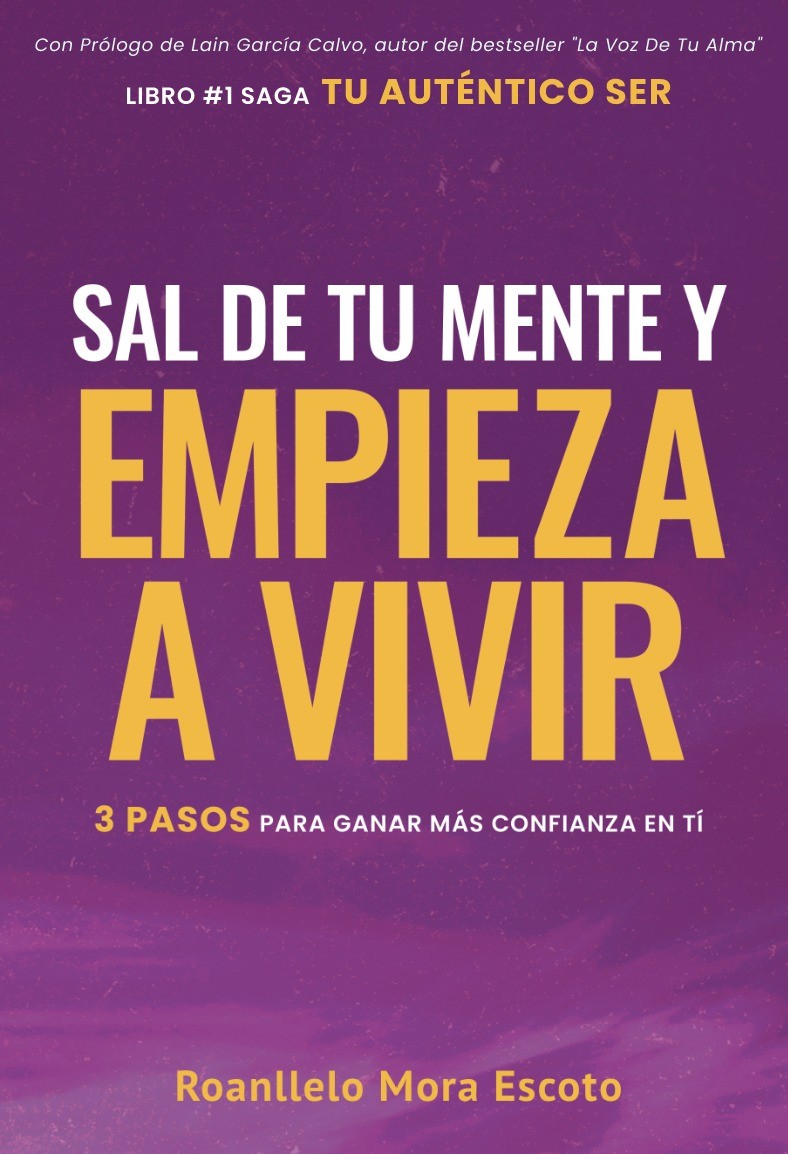 Sal De Tu Mente Y Empieza A Vivir